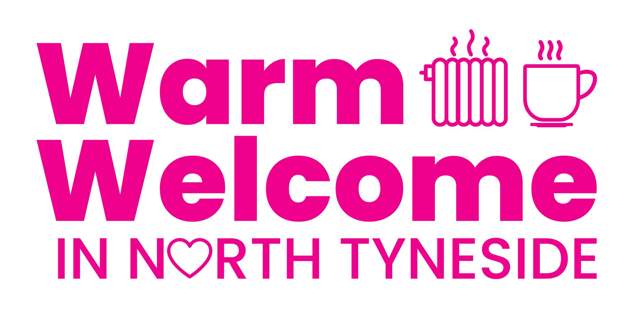 Graphic with pink text: "Warm Welcome in North Tyneside"